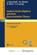 Iwahori-Hecke Algebras and their Representation Theory Lectures given at the CIME Summer School held in Martina Franca, Italy, June 28 - July 6, 1999