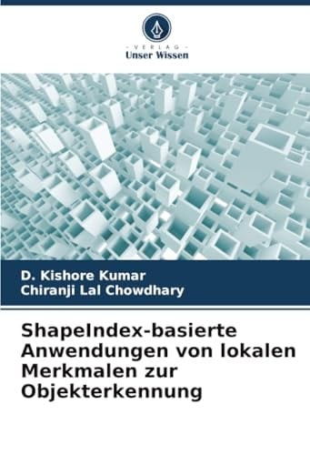 ShapeIndex-basierte Anwendungen von lokalen Merkmalen zur Objekterkennung (German Edition)
