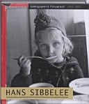 Hans Sibbelee geëngageerd fotograaf, 1915-2003