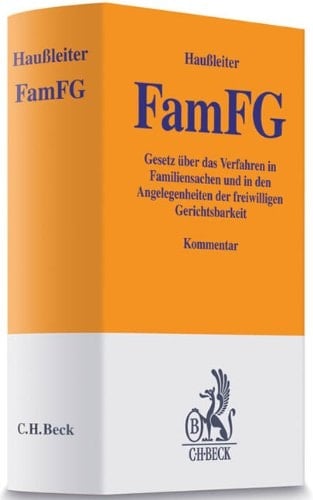 FamFG Gesetz über das Verfahren in Familiensachen und in den Angelegenheiten der freiwilligen Gerichtsbarkeit ; Kommentar
