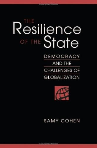 The Resilience of the State Democracy and the Challenge of Globalisation