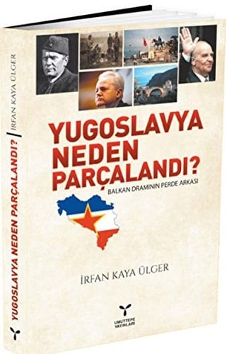 Yugoslavya Neden Parcalandi?