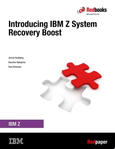 Introducing IBM Z System Recovery Boost