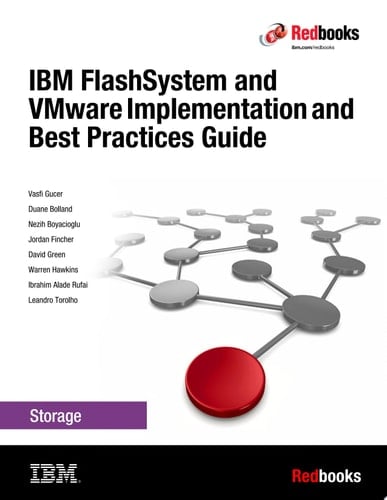 IBM FlashSystem and VMware Implementation and Best Practices Guide