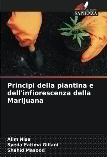 Principi della piantina e dell'infiorescenza della Marijuana (Italian Edition)