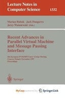 Recent Advances in Parallel Virtual Machine and Message Passing Interface