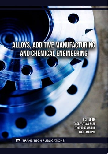 Alloys, Additive Manufacturing and Chemical Engineering