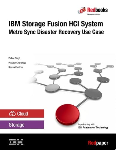IBM Storage Fusion HCI System: Metro Sync Disaster Recovery Use Case
