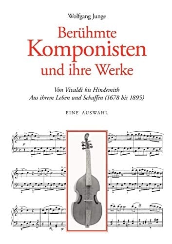 Berühmte Komponisten und Ihre Werke