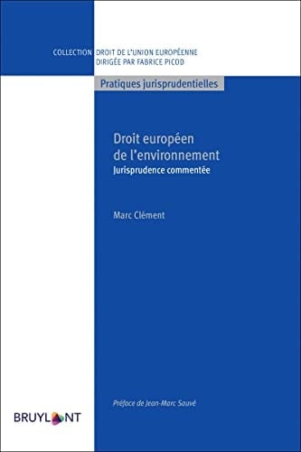 Droit européen de l'environnement Jurisprudence commentée