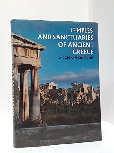 Temples and Sanctuaries of Ancient Greece (English and German Edition)