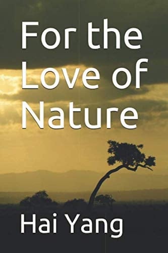 For the Love of Nature