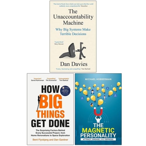 The Unaccountability Machine, How Big Things Get Done & The Magnetic Personality 3 Books Collection Set