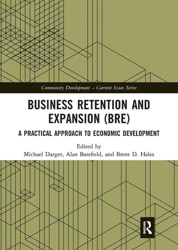 Business Retention and Expansion (BRE) A Practical Approach to Economic Development