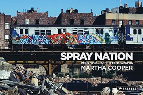 Spray Nation 1980s NYC Graffiti Photos