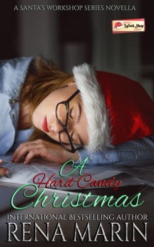 A Hard Candy Christmas: A Santa's Work Shop Series novella