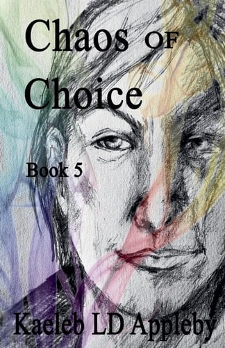 Chaos of Choice Book Five