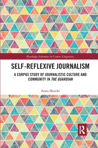 Self-Reflexive Journalism A Corpus Study of Journalistic Culture and Community in the Guardian