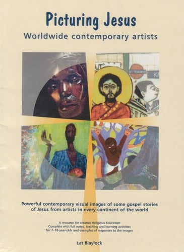 Picturing Jesus Worldwide Contemporary Artists