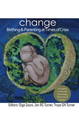 Change: Birthing and Parenting at Times of Crisis