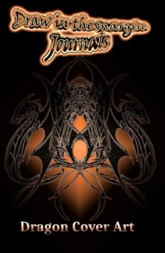 Dragon Cover Art: Draw in the margin - Journals