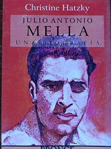 Julio Antonio Mella (1903-1929) una biografía