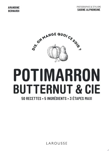 Potimarron, butternut et cie
