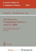 Advances in Computing Science - ASIAN 2000 6th Asian Computing Science Conference Penang, Malaysia, November 25-27, 2000 Proceedings