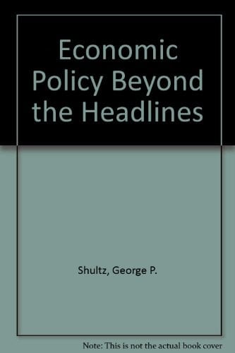 Economic Policy Beyond the Headlines
