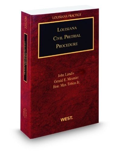 Louisiana Civil Pretrial Procedure, 2010-2011 ed. (Louisiana Practice Series)