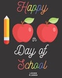 Happy 100th Day of School Lesson Planner Gift for Teachers Teacher Planner, Lesson Planner 2020, Lesson Planner for Teachers, Teacher Planner and Record Book, 150 Pages (8*10) Inch 100th Day of School Teacher Planner