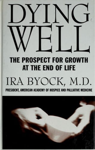 Dying Well: The Prospect for Growth at the End of Life