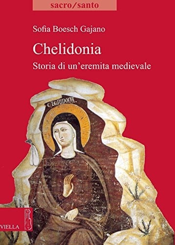 Chelidonia storia di un'eremita medievale