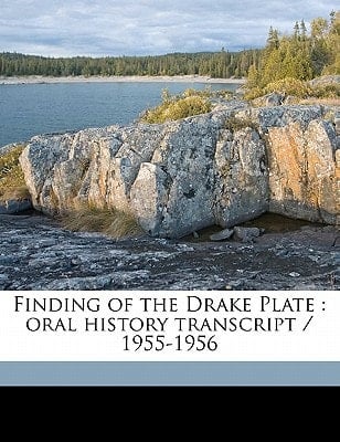 Finding of the Drake Plate: oral history transcript / 1955-195