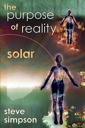 The Purpose of Reality: Solar
