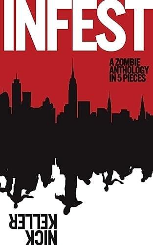Infest A Zombie Anthology