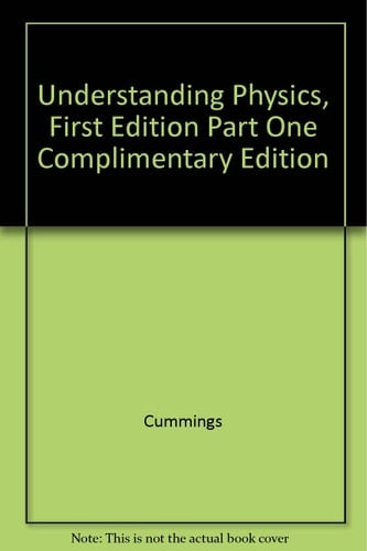 Understanding Physics, Part One