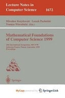 Mathematical Foundations of Computer Science 1999 24th International Symposium, MFCS'99 Szklarska Poreba, Poland, September 6-10, 1999 Proceedings