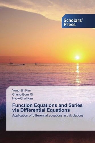 Function Equations and Series via Differential Equations: Application of differential equations in calculations