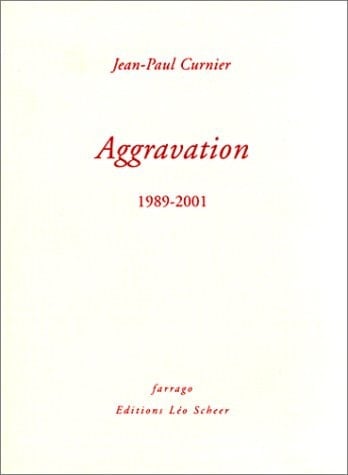Aggravation, 1989-2001
