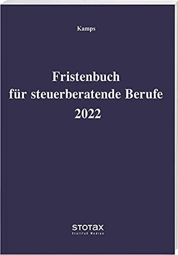 Fristenbuch für steuerberatende Berufe 2022