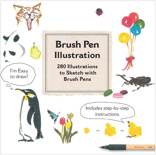 Brush Pen Illustration More Than 200 Ideas for Drawing with Brush Pens