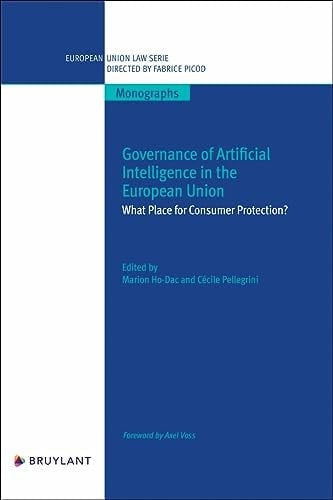 Governance of Artificial Intelligence in the European Union What Place for Consumer Protection?