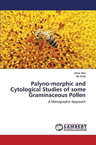 Palyno-morphic and Cytological Studies of Some Graminaceous Pollen A Monographic Approach