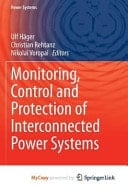 Monitoring, Control and Protection of Interconnected Power Systems