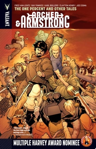 Archer & Armstrong Vol. 7: The One Percent and Other Tales TPB