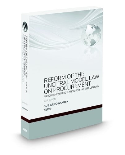 Reform of the UNCITRAL Model Law on Procurement Procurement Regulation for the 21st Century