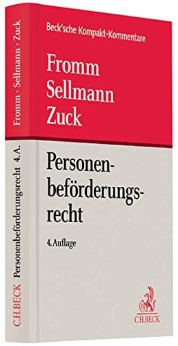 Personenbeförderungsrecht Personenbeförderungsgesetz mit Freistellungs-Verordnung, BOKraft, Berufszugangsverordnung, VO (EG) Nr. 1370/2007 sowie weiteren EU-Vorschriften und nationalen Nebenbestimmungen