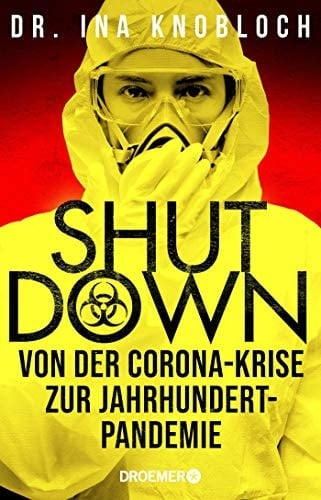 Shutdown von der Corona-Krise zur Jahrhundert-Pandemie
