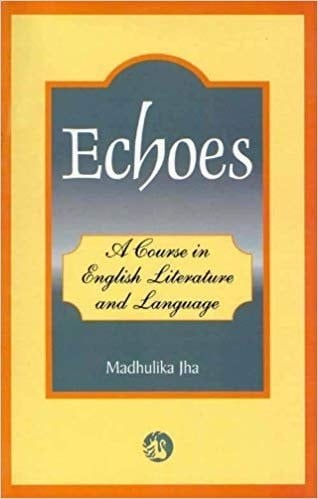Echoes:Course In Eng.Lit.&Language(Amit Univ)